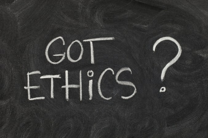 Got ethics ?